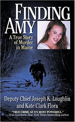 Finding Amy, A True Story of Murder in Maine